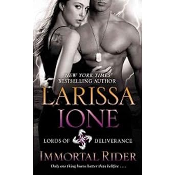 Lords of Deliverance 02 Immortal Rider Larissa Ione